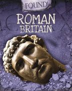 Found!: Roman Britain (en Inglés)