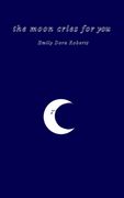 The moon cries for you