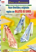 Hacer Divertidos y Originales Regalos con Billetes de Euros (in Spanish)