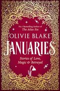 Januaries: Stories of Love, Magic & Betrayal (en Inglés)