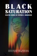 Black Saturation: Selected Works of Stephen E. Henderson