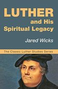 Luther and his Spiritual Legacy: 1 (Classic Luther Studies) (en Inglés)