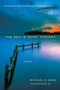 The Sea Is Quiet Tonight: A Memoir (en Inglés)