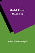 Model Flying Machines (en Inglés)