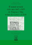 El Manual Notarial Dels Anys 1647 a 1655 de Francisco Vilar, Notari de Ceret i el Volo. (Obra Completa) (en Catalán)