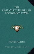 the critics of keynesian economics (1960) (en Inglés)