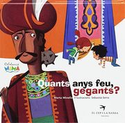 Quants anys feu, gegants? (MIMA)