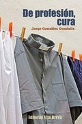 De Profesión, Cura (in Spanish)