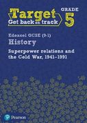 Target Grade 5 Edexcel GCSE (9-1) History Superpower Relations and the Cold War. 1941-91 Intervention Workbook (History Intervention)