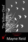 The Yellow Chief (en Inglés)