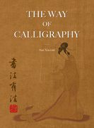 The Way of Calligraphy (en Inglés)