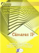 Camaras ip - como vigilar tu casa y tu negocio