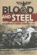 Blood and Steel: The Wehrmacht Archive: Normandy 1944 (en Inglés)