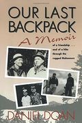 our last backpack: a memoir