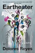 Eartheater: A Novel (en Inglés)
