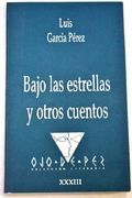 Bajo las Estrella; Y Otros Cuentos