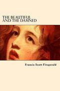 The Beautiful and the Damned (en Inglés)