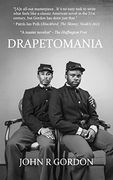 Drapetomania: Or, the Narrative of Cyrus Tyler and Abednego Tyler, Lovers (en Inglés)