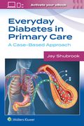 Everyday Diabetes in Primary Care: A Case-Based Approach (en Inglés)