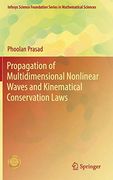 Propagation of Multidimensional Nonlinear Waves and Kinematical Conservation Laws (Infosys Science Foundation Series) (en Inglés)