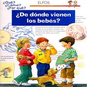 Qué?     De Dónde Vienen los Bebes?
