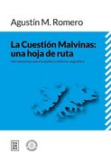 La Cuestion Malvinas: Una Hoja de Ruta