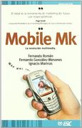 Mobile Mk: La revolución  multimedia (Divulgación)