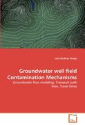 groundwater well field contamination mechanisms (en Inglés)