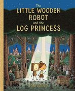 The Little Wooden Robot and the log Princess (en Inglés)