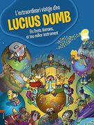 L'extraordinari viatge d'en Lucius Dumb (in Spanish)