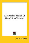a mithriac ritual of the cult of mithra (en Inglés)