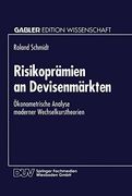 Risikoprämien an Devisenmärkten: Ökonometrische Analyse Moderner Wechselkurstheorien (Gabler Edition Wissenschaft) (German Edition)