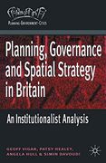 Planning, Governance and Spatial Strategy in Britain: An Institutionalist Analysis (Planning, Environment, Cities) (en Inglés)