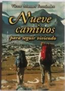 Nueve Caminos Para Seguir Viviendo