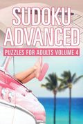 Sudoku Advanced: Puzzles for Adults Volume 4 (en Inglés)