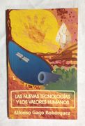 LAS NUEVAS TECNOLOGIAS Y LOS VALORES HUMANOS. Colecci (in Spanish)