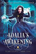 Adalia's Awakening: Tear Stones (en Inglés)