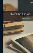 Days to Come