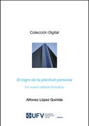El Logro de la Plenitud Personal: Un Nuevo Método Formativo