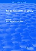 Silicon Molecular Beam Epitaxy: Volume II (en Inglés)