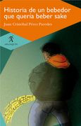 Historia de un bebedor que quería beber sake
