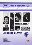Cultura Y Negocios Libro de Claves: El Español de la Economía Española Y Latinoamericana (en Inglés)