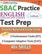 SBAC Test Prep: Grade 7 English Language Arts Literacy (ELA) Common Core Practice Book and Full-length Online Assessments: Smarter Balanced Study Guide