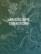 Landscape as Territory: A Cartographic Design Project (en Inglés)