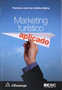 Marketing Turistico Aplicado. De la Ballina