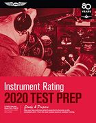 Instrument Rating Test Prep 2020: Study & Prepare: Pass Your Test and Know What is Essential to Become a Safe, Competent Pilot From the Most Trusted Source in Aviation Training (Test Prep Series) (en Inglés)