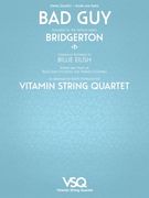 Bad Guy - Featured in the Netlix Series Bridgerton for String Quartet