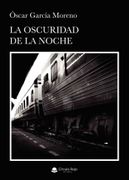La Oscuridad de la Noche. (in Spanish)
