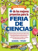 de los mejores proyectos para la feria de ciencias