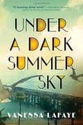 Under a Dark Summer Sky
